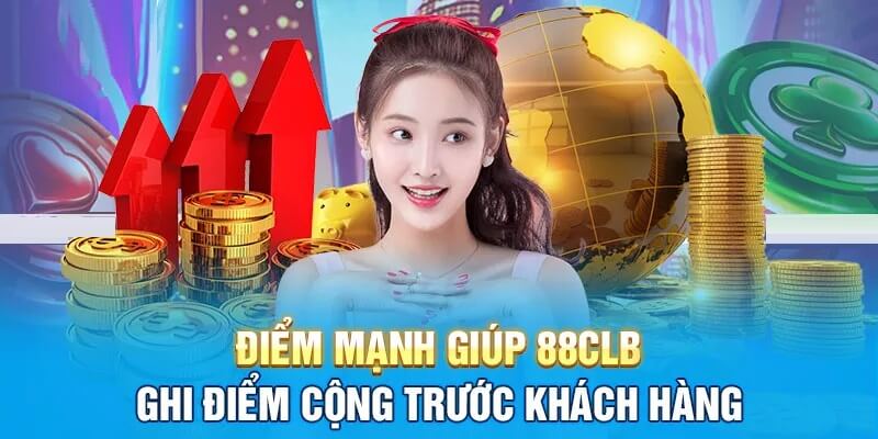 Thế mạnh của sảnh game 88CLB