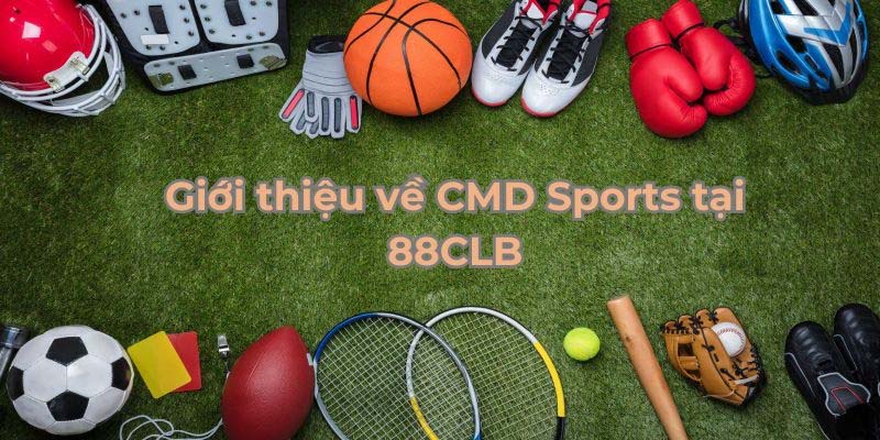 Giới thiệu CMD Sports tại nhà cái 888CLB