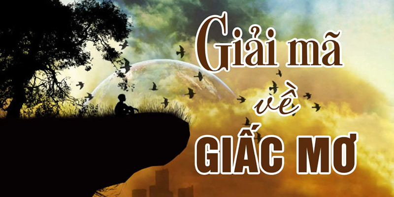 Giới thiệu giải mã giấc mơ