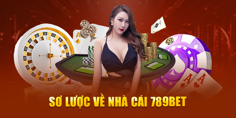 Đôi nét về nhà cái 789BET nổi tiếng trên thị trường